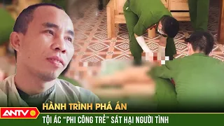 Hành trình phá án hay nhất ngày 29/1/2024 | ANTV