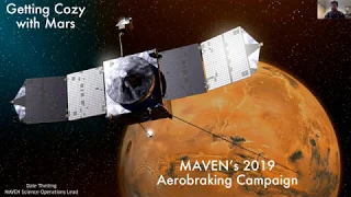 Getting Cozy with Mars: MAVEN’s Aerobraking Campaign