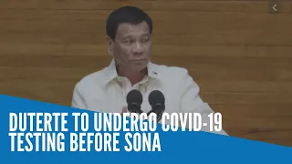 Duterte to undergo COVID-19 testing before SONA