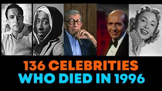 In Memoriam: Celebrity Deaths in 1996 🌟 Celebrities Who Died in 1996