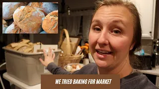 Our first time baking for market, did we make it? | Uncommon Roots Homestead