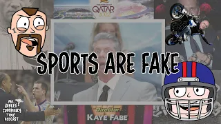 Sports Are Fake - Are all sports leagues rigged!?