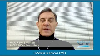 Lo stress ai tempi del COVID-19: parola al Prof. Piero Barbanti