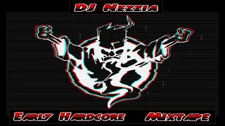 Early Hardcore Mix - DJ Nezzia