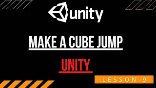 MAKE A CUBE JUMP UNITY  |  Lesson 9