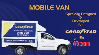 Goodyear Mobile Service Van | ICON Vans | Mobile Service Van Manufacturer in India | MSV