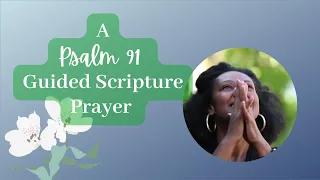 Psalm 91 Guided Prayer