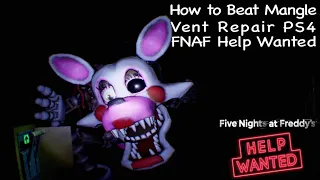 FNAF PS4 Help Wanted How to Beat Mangle Vent Repair Easy and Hard