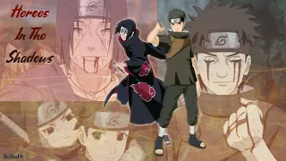 Itachi & Shisui AMV/ASMV // [Heroes In The Shadows]