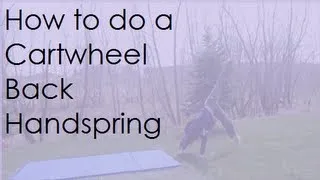 How to do a Cartwheel Back Handspring