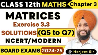 12th Maths||CH 3 Matrices||Exercise 3.3(Q5toQ7)Solutions|| Solutions Hindi by Harjeet Sir