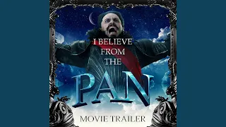 I Believe (From the "Pan" Movie Trailer)