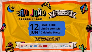 SÃO JOÃO CARUARU LIVE: SHOW CALCINHA PRETA, SHOW LIMÃO COM MEL, SHOW ISRAEL FILHO - AO VIVO 12-06-22