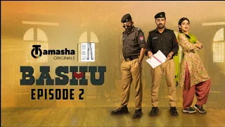 Bashu Episode 2 Full HD | Tamasha Presented