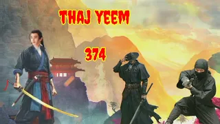 Thaj yeem.part374.(Hmong Action Story).29/5/2024.