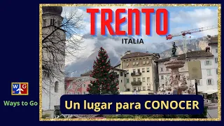 RECORRIDO POR TRENTO, ITALIA: que ver y hacer en la capital del Trentino