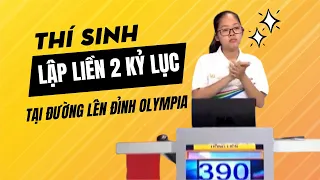 Nữ sinh lập liền 2 kỷ lục tại Đường lên đỉnh Olympia