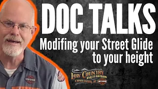 DOC HARLEY | MODIFY YOUR STREET GLIDE TO YOUR HEIGHT | LOW COUNTRY HARLEY-DAVIDSON