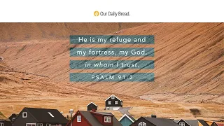 Come Home to God | Audio Reading | Our Daily Bread Devotional | February 10, 2023