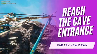 Reach the cave Entrance Far Cry New Dawn