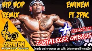 🎧Eminem ft 2PAC - Workout Motivation Hip Hop Mix 2021 + 💪 EXERCICIOS PARA FORTALECER OS OMBROS