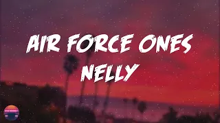 Nelly - Air Force Ones (Lyrics Video)