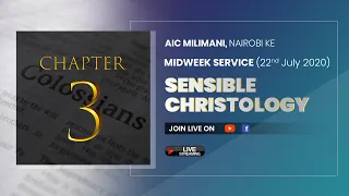 Sensible Christology | Midweek Service Online | AIC Milimani Nairobi (22 July 2020)