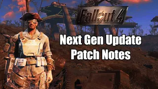 Fallout 4 Next Gen Update: Steam Patch Notes... feeling UNINSPIRED