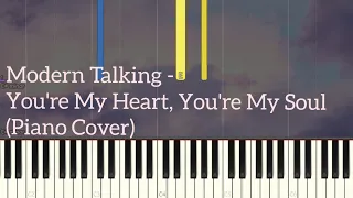 Modern Talking - You're My Heart,  You're My Soul  | Piano Pop Song Tutorial   Sheet