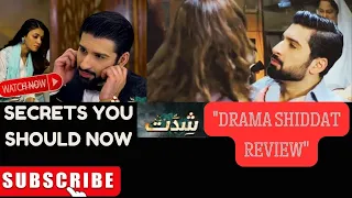 Shiddat Drama Muneeb Butt - Anmol Baloch -  Review Story - HAR PAL GEO 2024