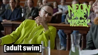 Murder Trial | Neon Joe, Werewolf Hunter | THURSDAY MIDNIGHT | Adult Swim