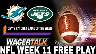 NFL Picks and Predictions | Dolphins vs Jets Betting Preview | NFL Week 11 Ratchet Free Play