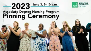 Associate Degree Nursing Program Pinning Ceremony - 2023