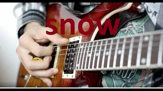 Red Hot Chili Peppers - Snow (Hey Oh) Guitar cover
