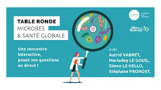 Table ronde Microbes et santé globale