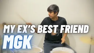 My Ex's Best Friend - MGK  Drum cover