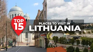 Top 15 Places to Visit in Lithuania - Travel Video