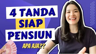 4 TANDA SIAP PENSIUN