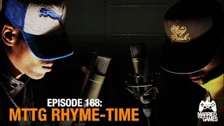 Married to the Games - Episode 168: MTTG Rhyme-Time