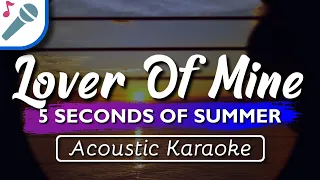 5SOS - Lover Of Mine - Karaoke Instrumental (Acoustic) 5 Seconds Of Summer