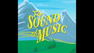 Sound Of Music - The Musical