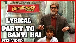 Party Toh Banti Hai (Lyric Video) Bhoothnath Returns | Amitabh Bachchan | Meet Bros Anjjan | Mika