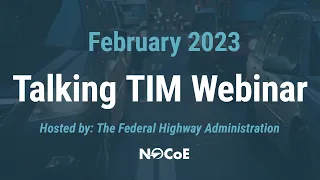 Talking TIM Webinar: February 2023 - Full Webinar