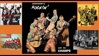 The Champs - Everybody's Rockin'  [Extended] - [Stereo] - 1958