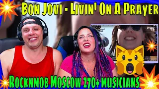First Time Seeing Bon Jovi - Livin' On A Prayer - Rocknmob Moscow 270+ musicians | THE WOLF HUNTERZ
