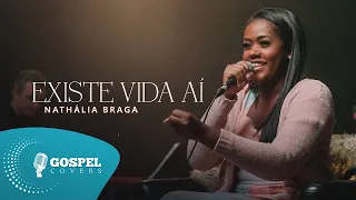 Existe Vida Aí | Cover de Nathália Braga