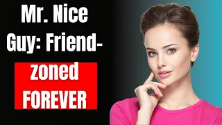 Mr  Nice Guy WRONG! How Kindness is KILLING Your Dating Life