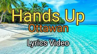 Hands Up - Ottawan (Lyrics Video)