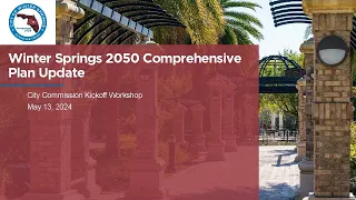 City of Winter Springs | 2050 Comprehensive Plan Update Kickoff 05.13.2024