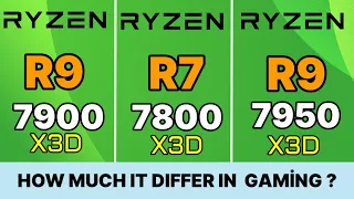 R7 7800x3d vs 7900x3d VS R7 5800X3D VS R9 7950X3D +  VS R9 7950X RTX 4090 OC R9 7900X3D GAMİNG TEST
